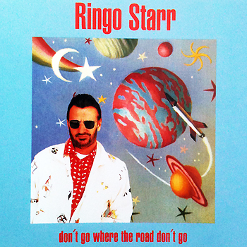 Don't Go Where The Road Don't Go German CD single released in August 1992 Don't Go Where The Road Don't Go German CD single released in August 1992