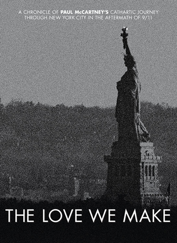 The Love We Make (DVD) released on Dec. 6, 2011 The Love We Make (DVD) released on Dec. 6, 2011